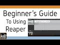 Beginner's Guide to Using Reaper (Updated)