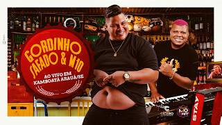 GORDINHO SAFADO - AO VIVO EM KAMBOATÁ, ARAUÁ/SE (AUDIOVISUAL COMPLETO)