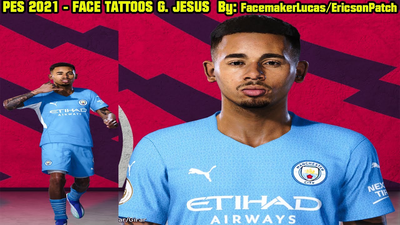 Pes 21 New Face Tattoos Legs Arms Gabriel Jesus By Facemakerlucas Ericsonpatch 4k Free Dw Youtube Pes 21 New Face Tattoos Legs Arms Gabriel Jesus By Facemakerlucas Ericsonpatch 4k Free Dw Youtube