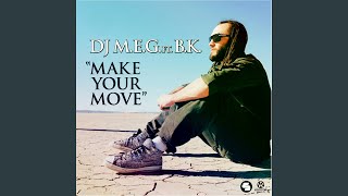 Make Your Move (Radio Mix)