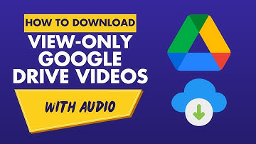 How to Download View Only Video from Google Drive (2025 Method)