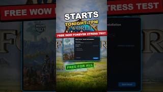 WoW Forever Stress Test Starts TONIGHT 7 PM (Free, Any Account) #shorts #wowforever