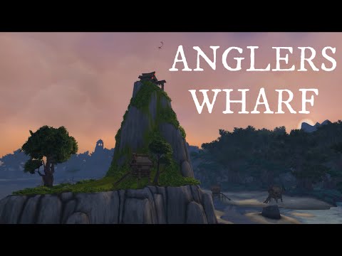 Visit Azeroth - Anglers Wharf