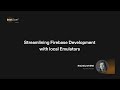 Streamlining Firebase Development with local Emulators – Rachel Myers