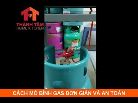 Video Cách mở bình gas đơn giản và an toàn - youtube