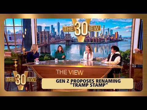 Gen Z Proposes Renaming "Tramp Stamp" | The View