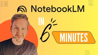 What Is NotebookLM? Quick 6-Minute Guide to Its Best Features