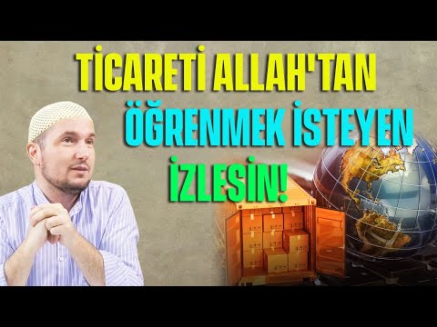 Ticareti Allah'tan öğrenmek isteyen izlesin! / Kerem Önder