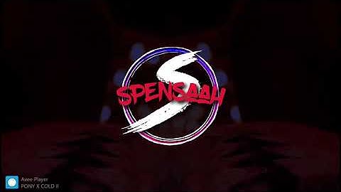 Pony x Cold (Siren Jam) Prod. Spensaah