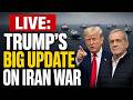 Donald Trump LIVE | Big Update On US-Iran War | Trump Says US Winning Iran War | Iran War LIVE
