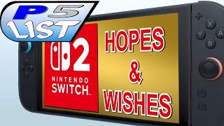 My 5 Hopes and Wishes for the Switch 2 @cjszero01
