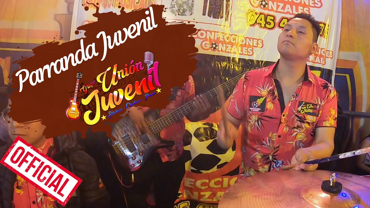 Parranda Juvenil -  Union Juvenil En Vivo/Soda Récords™ 2019