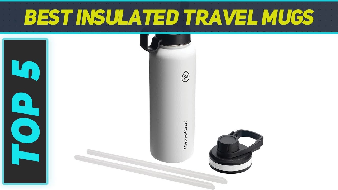 Top 5 Best Insulated Travel Mugs in 2023 YouTube