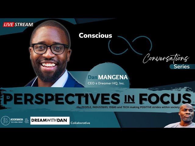 Conscious Conversations w/ Dan Mangena | Bi-weekly...