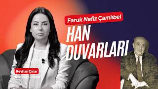 Han Duvarları / Faruk Nafiz Çamlıbel / Şiirler