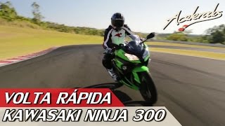 KAWASAKI NINJA 300 - VOLTA RÁPIDA #23 COM ALEX BARROS | ACELERADOS