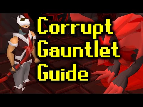 Corrupted Gauntlet Guide