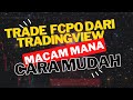 Cara Mudah Trade FCPO LIVE Account dari Tradingview