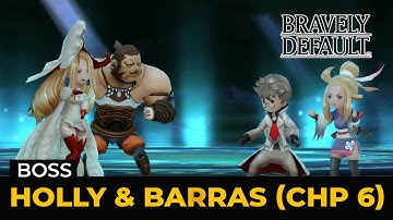 Bravely Default HD Remaster: Holly & Barras - Chp 6 - (Boss | Hard | Lv 1)