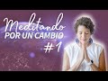 MEDITANDO POR UN CAMBIO #1 [Conexión con el YO SOY] | Andrea Roa