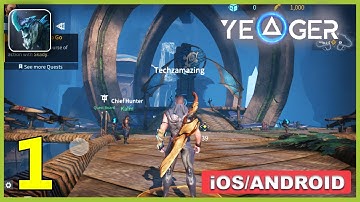 Yeager Monster Hunter Gameplay Walkthrough (Android, iOS) - Part 1