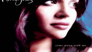 Come Away With Me - Norah Jones