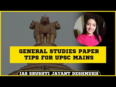 Tips u0026 Tricks for Writing GS Paper, Srushti jayant Deshmukh, AIR 5 UPSC CSE 18, KSG India