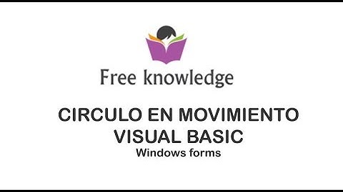 VISUAL BASIC - CIRCULO EN MOVIMIENTO - WINDOWS FORMS
