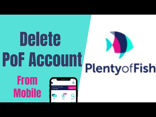 How To Delete Pof Account On Mobile | Plenty Of Fish - Youtube