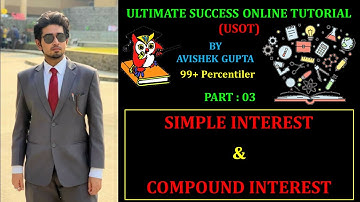 SIMPLE INTEREST & COMPOUND INTEREST PART: 03 #CAT #SNAP #NMAT #XAT #IIFT #IBPS #CMAT #MAHCET #SSCCGL