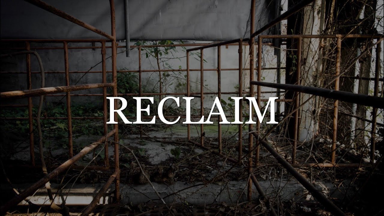 Reclaim