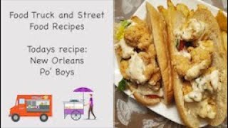 New Orleans Po’ Boys With Creole Remoulade Sauce Food Truck and Street Food Recipes