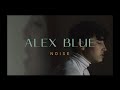 Noise (LIVE) | Alex Blue