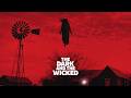 The DARK and the WICKED