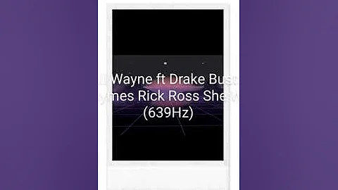 Lil Wayne ft Drake Busta Rhymes Rick Ross She Will (639Hz)