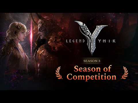 [Legend of YMIR] SEASON 3 │ Season of Competition Trailer