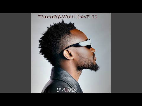 LP MiDALO - Thohoyandou Love ii 