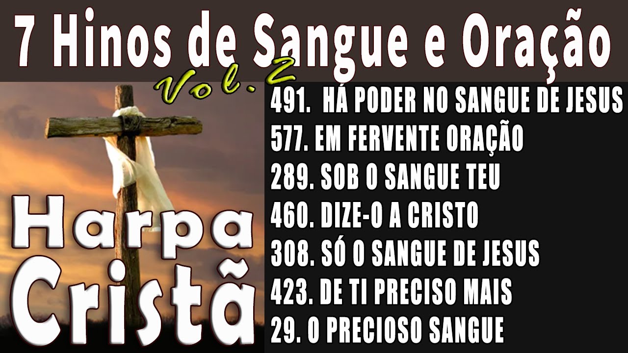 7 Hinos de Sangue e Oração - Vol. 2 -  HARPA CRISTÃ