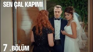 Sen Çal Kapımı 7.Bölüm Full İzle Tek Parça