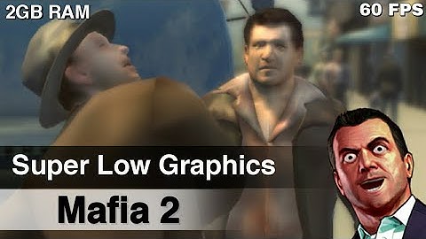 Super Low Graphics Mod For Mafia 2 | 2GB RAM (Intel HD) |