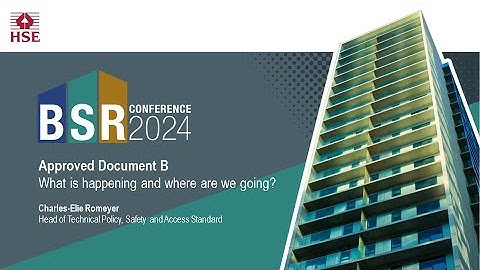 BSR Conference 2024 - Approved Document B - What is happening and where are we going?