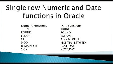 Single row Numeric and Date functions in Oracle
