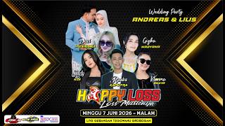 🔴LIVE STREAMING - HAPPY LOSS - WEDDING ANDREAS & LILIS - GEBANGAN TEGOWANU GROBOGAN