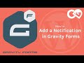 How to Add a Notification in Gravity Forms