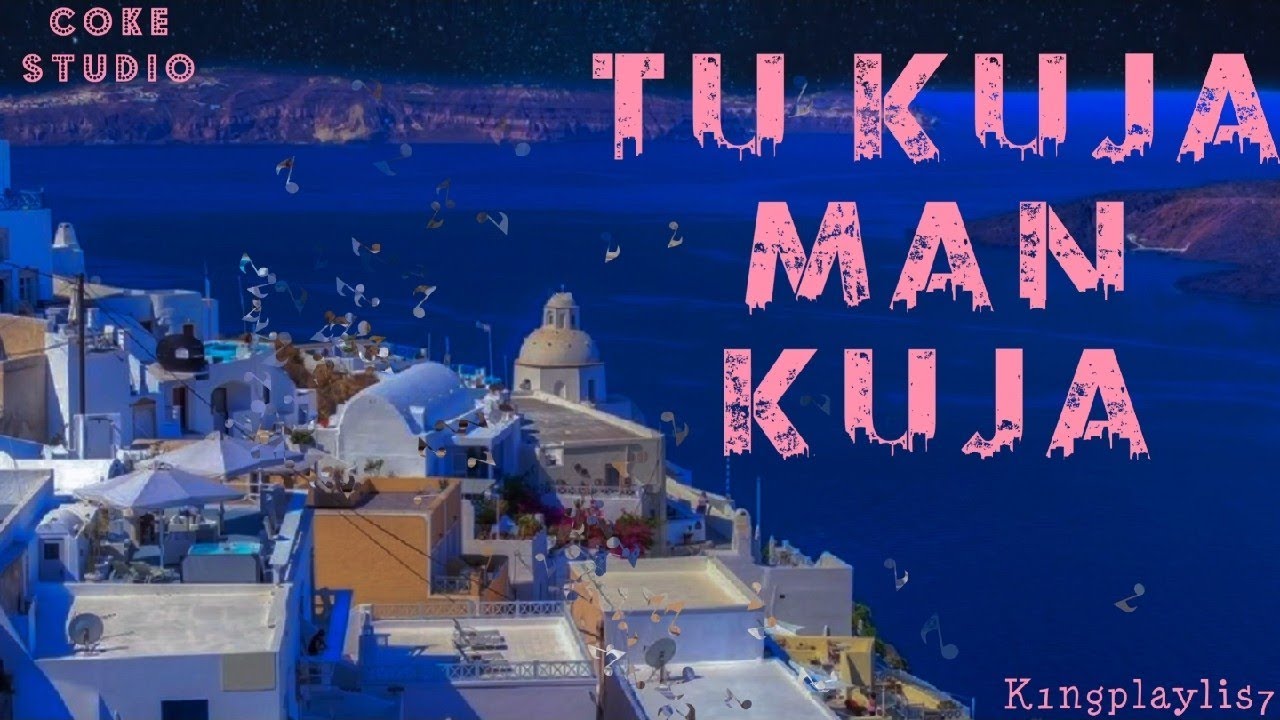 Tu Kuja Man Kuja | Rafaqat Ali Khan - YouTube