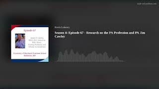 Season 4: Episode 67 - Research on the PA Profession and PA Jim Cawley