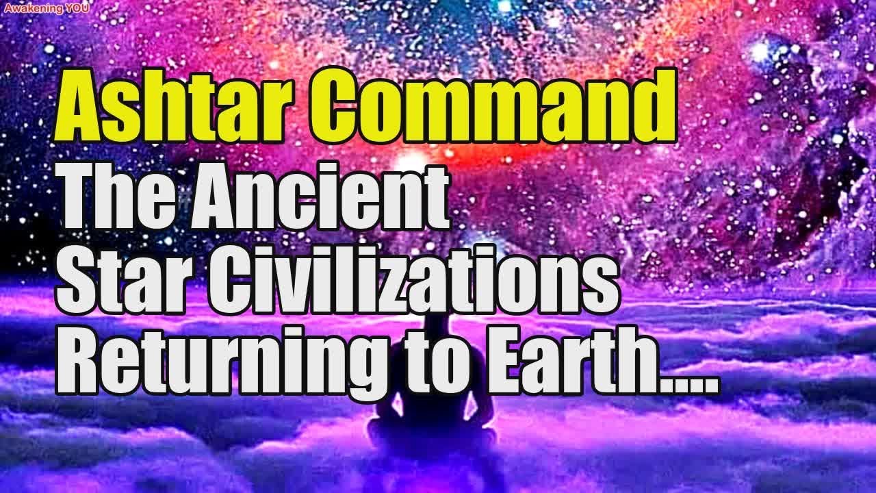 Ashtar Command ~ The Ancient Star Civilizations Returning to Earth ...
