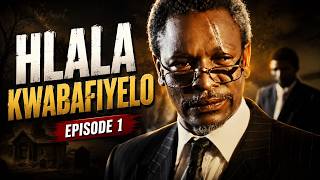 HLALA KWABAFILEYO Episode 1