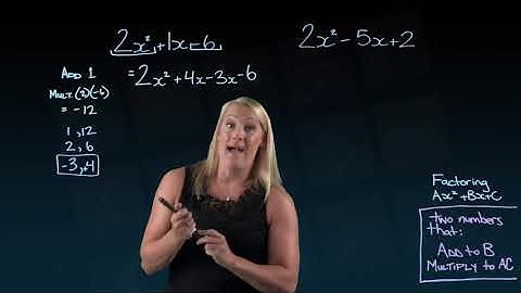 Factoring: A X Squared Plus BX plus C