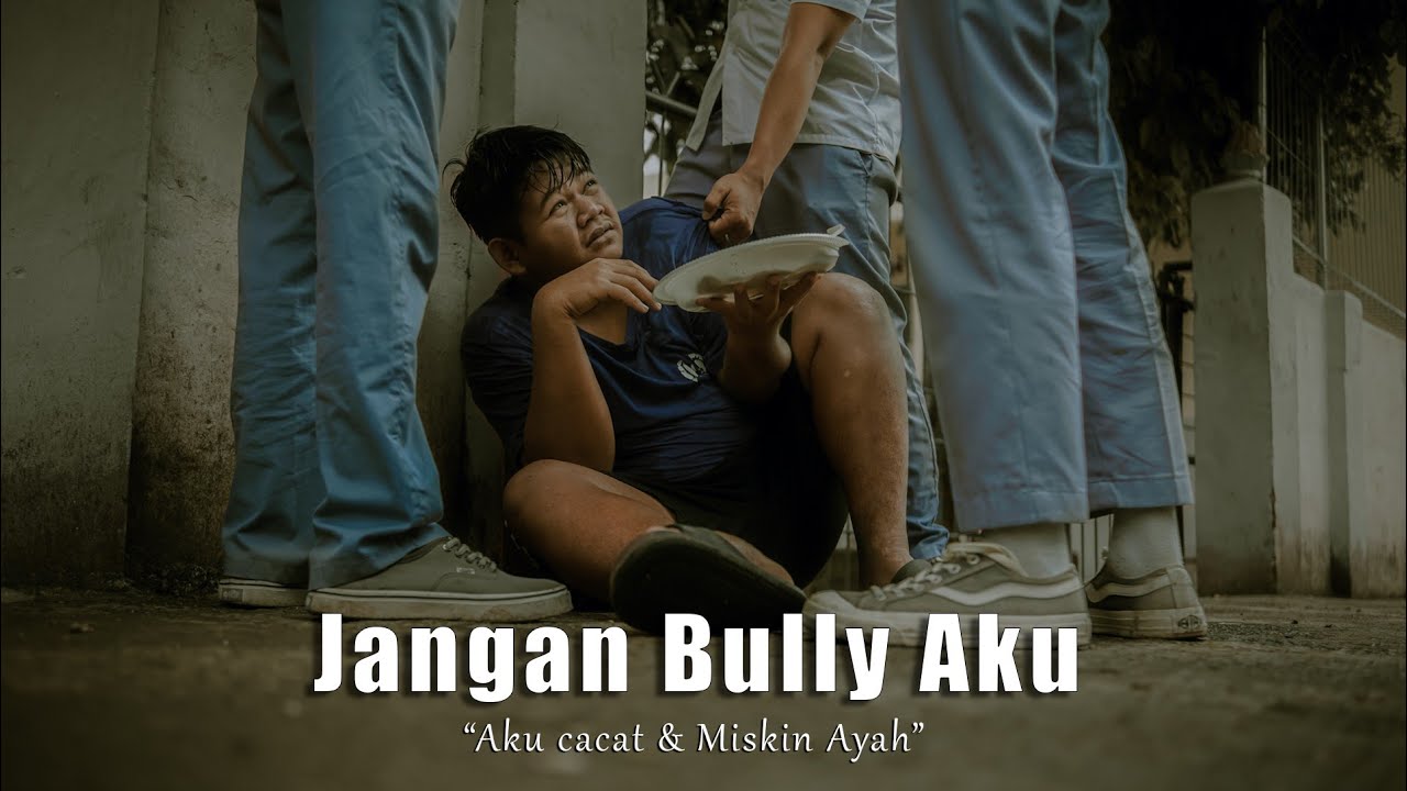 FILM SEDIH TENTANG BULLY  - ASEP PENJUAL GORENGAN